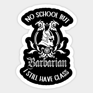 Barbarian class rpg games schools out Sticker